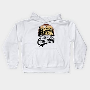 I'd Rather Be Camping, Funny Camp Kids Hoodie